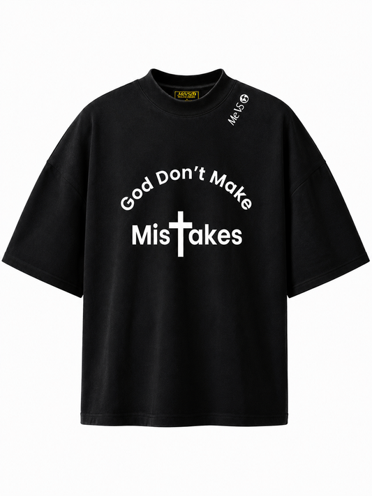 God Don’t Make Mistakes Premium Tee