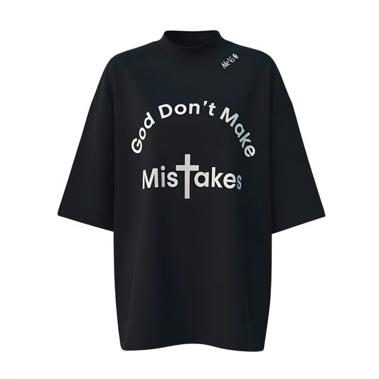 God Don’t Make Mistakes Premium Tee